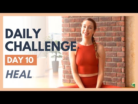 Day 10 - FLEXIBLE MIND Yoga Challenge – HEAL