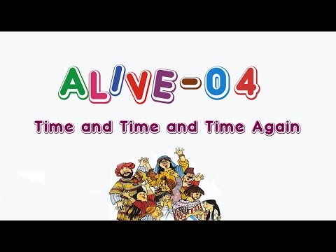 Alive-O 4 - Time and Time and Time Again