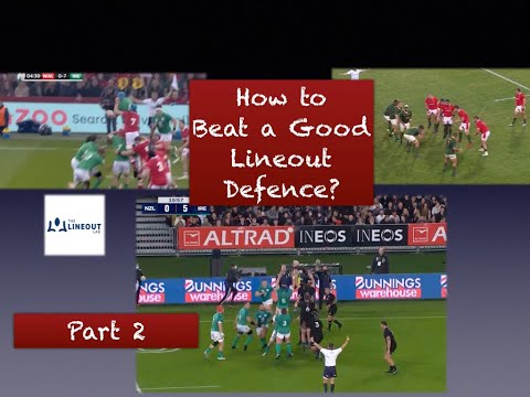 How To Beat a Good Lineout Defence   Part 2