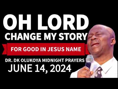 JUNE 14, 2024 DR OLUKOYA MIDNIGHT PRAYERS DELIVERANCE RECEIVE FINANCIAL BREAKTHROUGH MFM PRAYERS