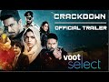 Crackdown | Voot Select | Official Trailer | Saqib Saleem, Shirya Pilgaonkar, Iqbal Khan