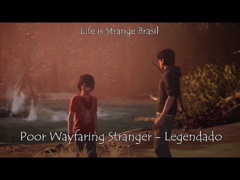 Life is Strange 2 Trailer Music Ep.3 - Poor Wayfaring Stranger - David O'Dowda Legendado