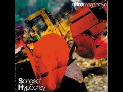 Nitro Mega Prayer - Songs of Hypocrisy 2005 (Full Album)
