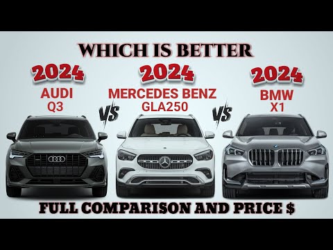2024 Audi Q3 45 s line vs 2024 Mercedes Benz GLA250 vs 2024 BMW X1 Xdrive28i | Which is better