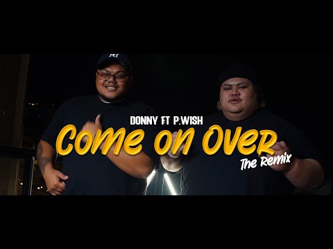 DONNY - Come on Over Remix ft P.WISH (Official Music Video)