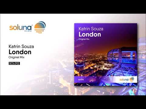 Katrin Souza  - London (Original Mix) [Soluna Music]