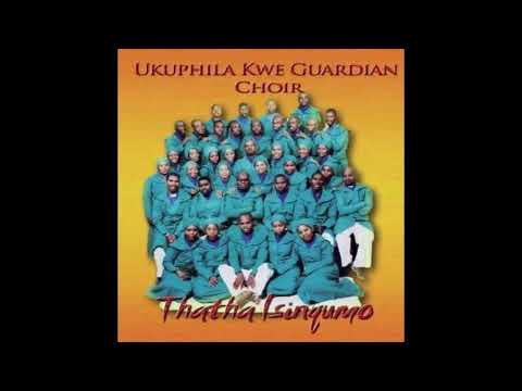 Ukuphila Kwe Guardain Choir - Thatha Isinqumo || Best Of Phakamani Mthethwa
