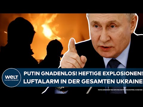 UKRAINE-KRIEG: Putin gnadenlos! Explosionen! Mit Attacken überzogen - Luftalarm im ganzen Land
