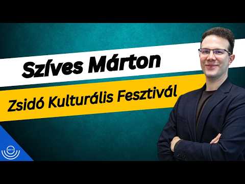 Pirkadat: Szíves Márton – Zsidó Kulturális Fesztivál