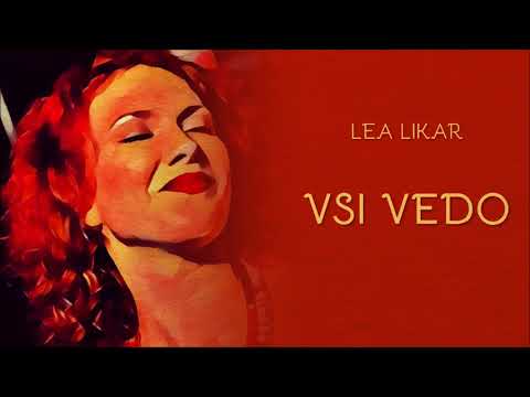 Lea Likar -  Vsi vedo