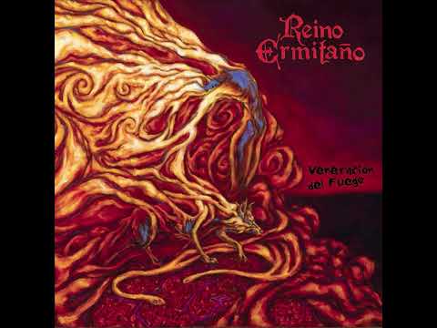 REINO ERMITANO  "Veneracion del fuego"  - Full Album 2012