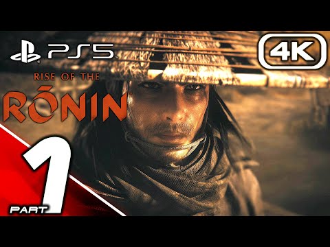 RISE OF THE RONIN PS5 Gameplay Walkthrough Part 1 (4K 60FPS) No Commentary