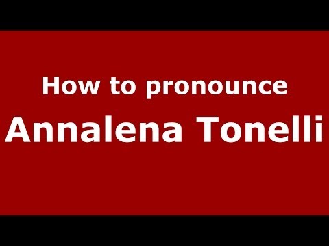 How to pronounce Annalena Tonelli (Italian/Italy) - PronounceNames.com