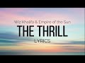 The Thrill - Wiz Khalifa & Empire of the Sun | LYRICS 🍋 (Walking on a dream)