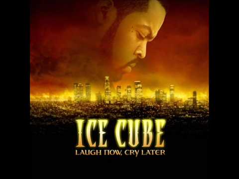 Ice Cube-Laugh now, Cry Later