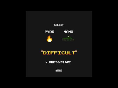 Pyro - Difficult Ft Angelo Nano [Official Audio]