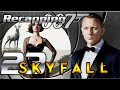 Recapping 007 #23 - Skyfall (2012) (Review)