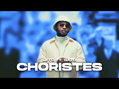 LETO - CHORISTES ft. GAZO (Remix by ZAXE)