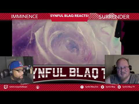 Synful Blaq Reacts Requsts Line! - IMMINENCE - Surrender