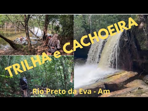 Chegando na Cachoeira do Rio Preto da Eva - Am