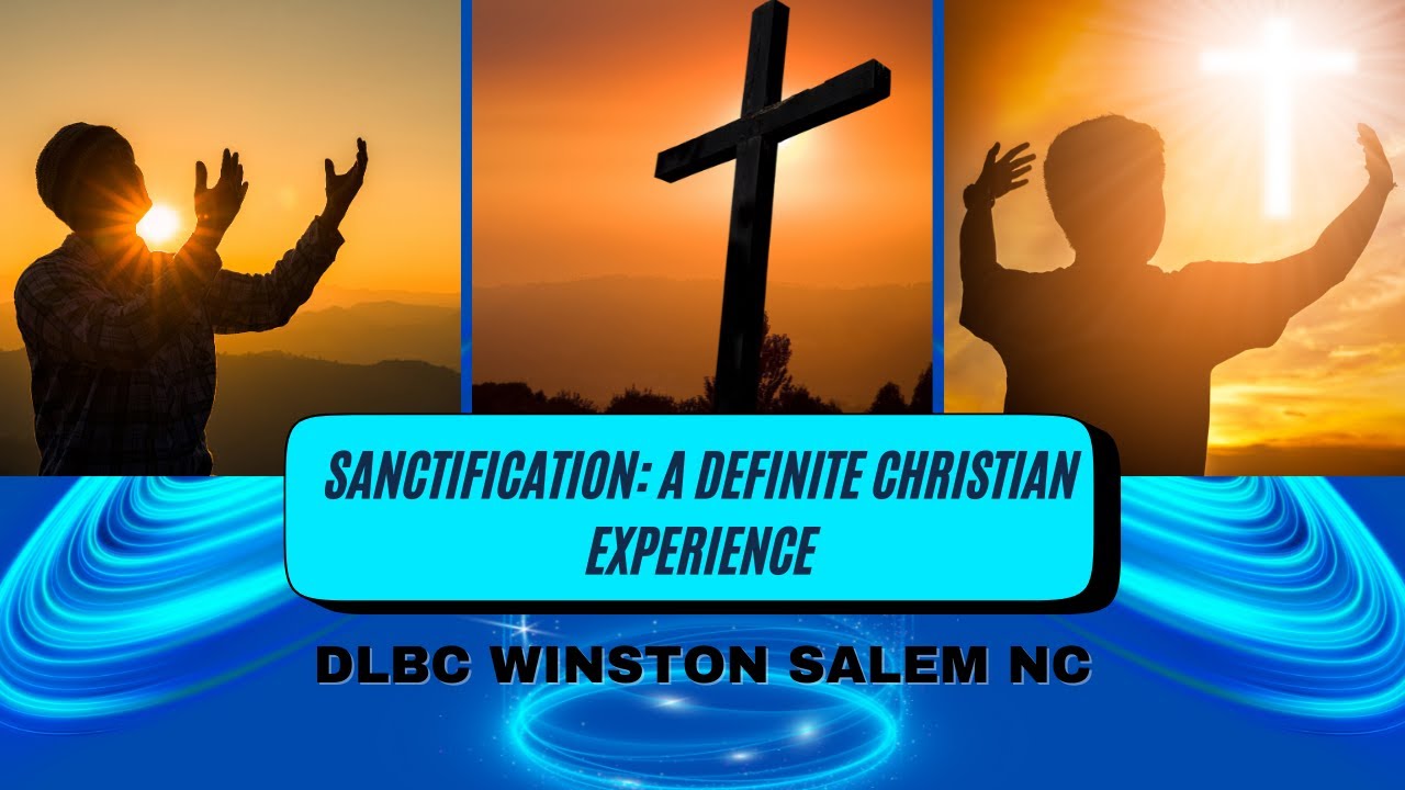 Sunday Worship Service II STS II Sanctification: A Definite Christian Experience