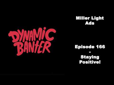 Dynamic Banter Bit - Miller Light Ads