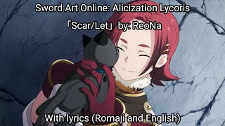 Download lagu SAO:AL「Scar/Let」full version with lyrics (Romaji/ English) mp3