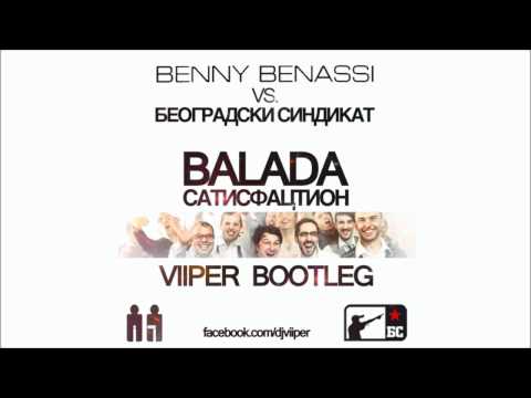 Beogradski Sindikat vs. Benny Benassi - Balada Satisfaction (Viiper Bootleg)