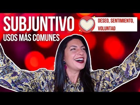 Learn Spanish: SUBJUNCTIVE (SUBJUNTIVO) | most common uses | Express desire, feeling and will