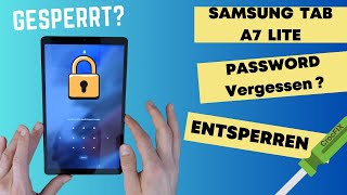 SAMSUNG Tab A7 LITE gesperrt ? / Entsperren / Password Löschen / zurücksetzen