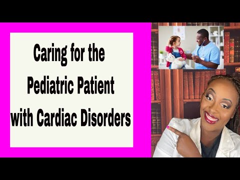 Cardiac Disorders in the Pediatric Patient
