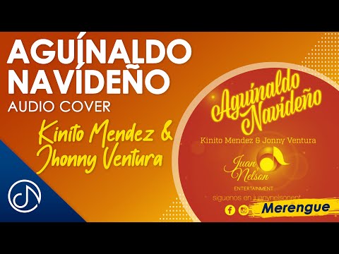 AGUINALDO Navideño 🎁  - Kinito Méndez, Johnny Ventura [Audio Cover]