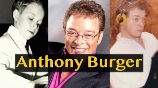 The Story of Late Anthony Burger - (1961 – 2006) | - Talented Pianist &amp; Composer