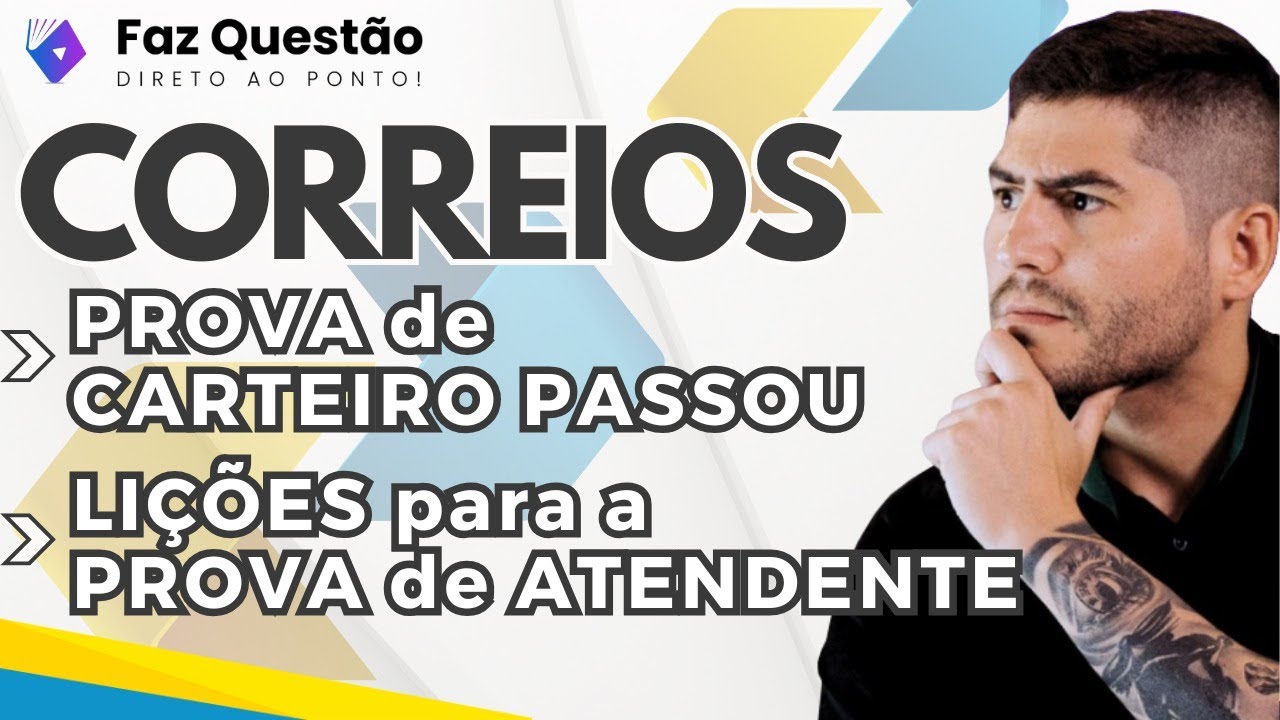 CONCURSO ATENDENTE CORREIOS - Quais as LIÇÕES que podemos APRENDER