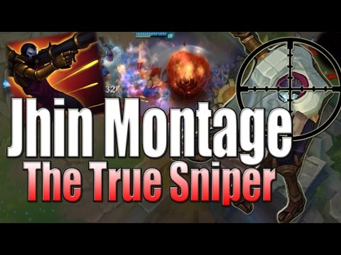 Jhin Montage - The True Sniper - League of Legends