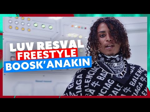 Luv Resval | Freestyle Boosk'Anakin
