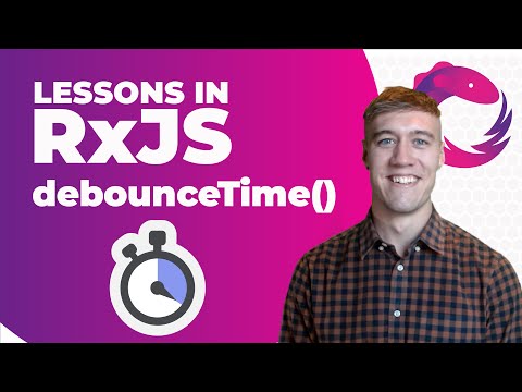 RxJS debounceTime() - Improve Performance for Rapidly Occurring Events