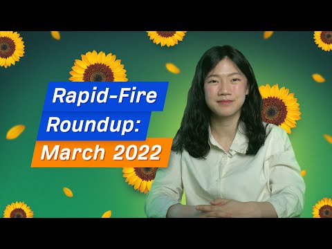 Rapid-fire roundup: March 2022