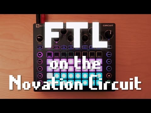 FTL Cosmos Remix on the Novation Circuit