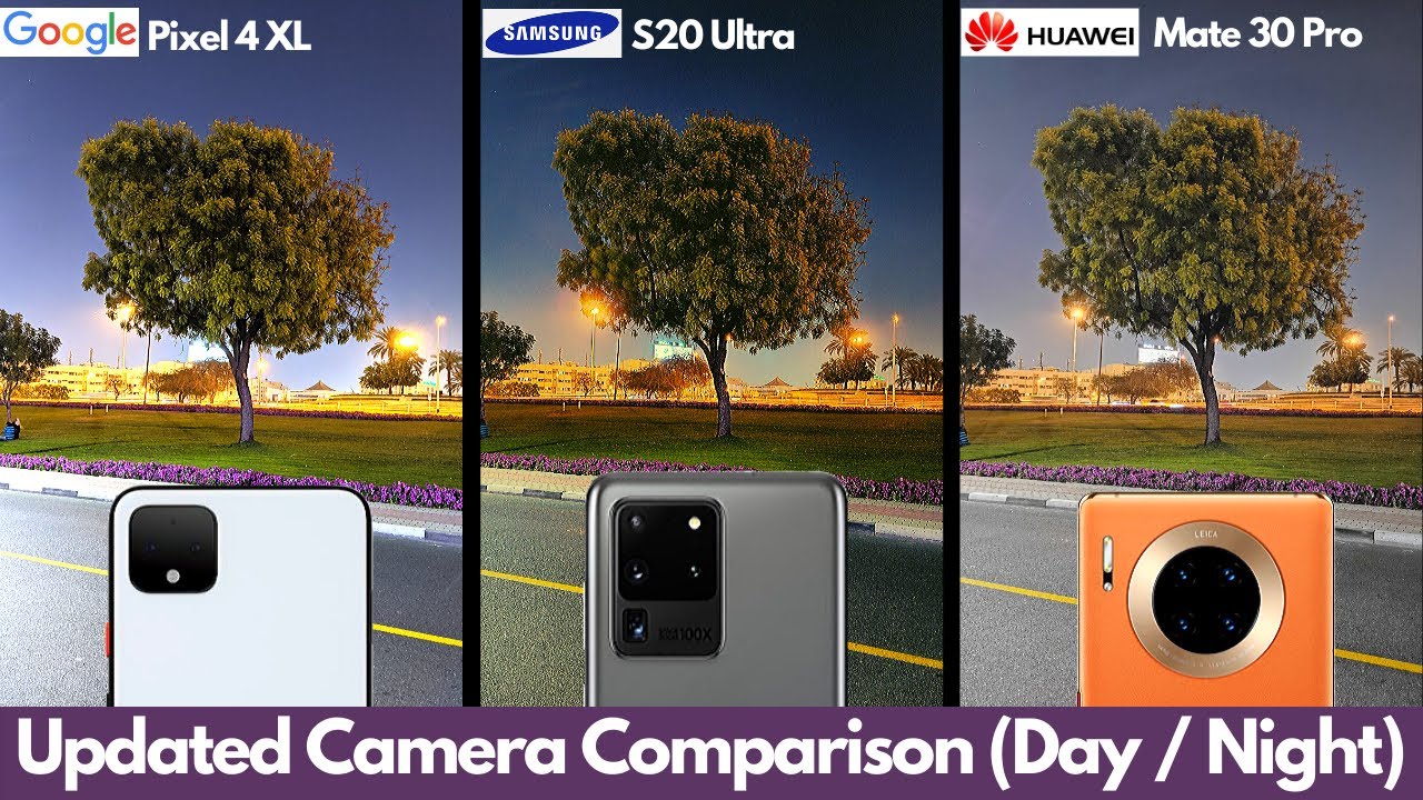 Camera Comparison (After UPDATE) - S20 Ultra vs Huawei Mate 30 Pro vs Pixel 4XL (Day / Night)