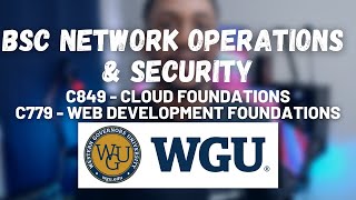 WGU Network Operations and Security | C849 - Cloud Foundations & C779 - Web Development Foundations