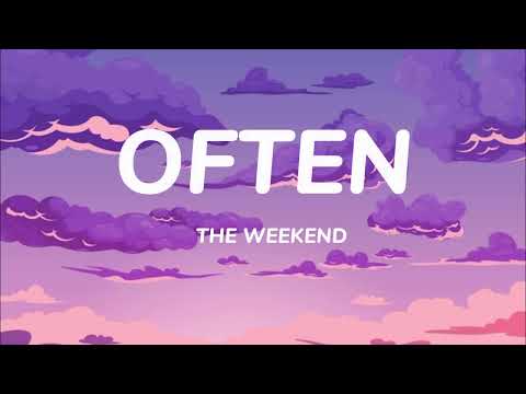 The Weeknd - Often (Lyrics)
