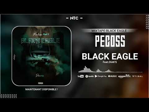 (03).PECOSS - BLACK EAGLE Feat.DIAK'S (BLACK EAGLE 1ère PARTIE)
