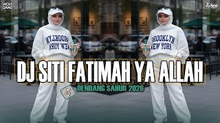 Download lagu DJ SITI FATIMAH YA ALLAH - DENDANG SAHUR || REMIX VIRAL TIKTOK 2026 mp3