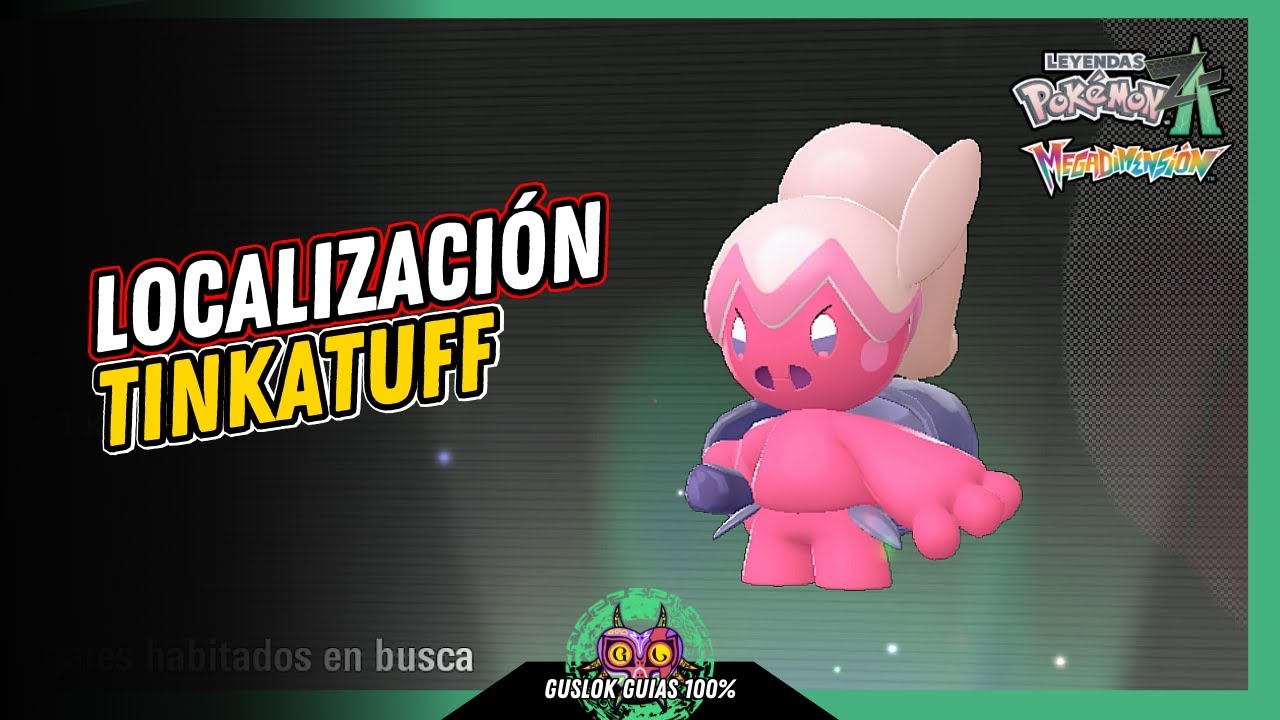 Leyendas Pokemon: Z-A Megadimension – UBICACIÓN de TINKATUFF 💯 | GUÍA 100% 🏆 Leyendas Pokemon: Z-A Megadimension – UBICACIÓN de TINKATUFF 💯 | GUÍA 100% 🏆