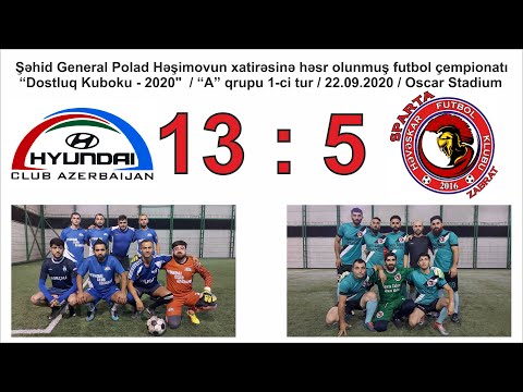 "Dostluq Kuboku - 2020" / "A" qrupu / Hyundai 13 : 5 Sparta Zabrat ( 22.09.2020 )