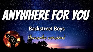 ANYWHERE FOR YOU - BACKSTREET BOYS (karaoke version)