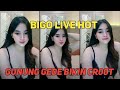 BIGO LIVE HOT TERBARU CEWEK SEKSI GOYANG BIGO GOYANG
