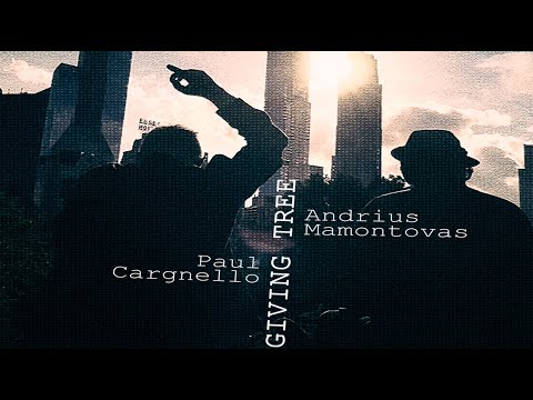 Paul Cargnello & Andrius Mamontovas - Giving Tree