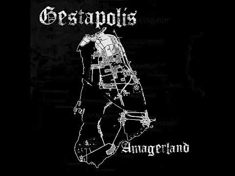 Gestapolis - Amagerland (Full Album 2013)